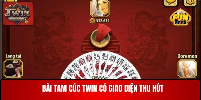 Bài tam cúc TWIN có giao diện thu hút