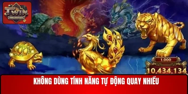 Không dùng tính năng tự động quay nhiều