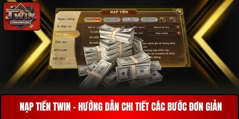 nạp tiền twin