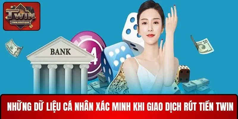 Những dữ liệu cá nhân xác minh chuyển tiền