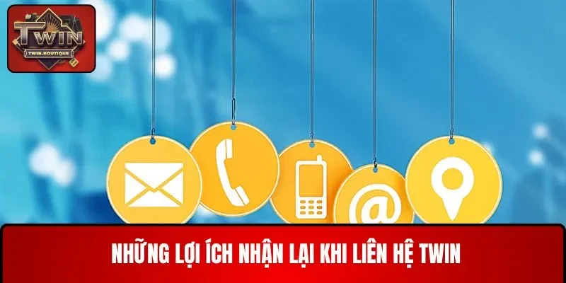 Những lợi ích nhận lại khi trò chuyện tại TWIN