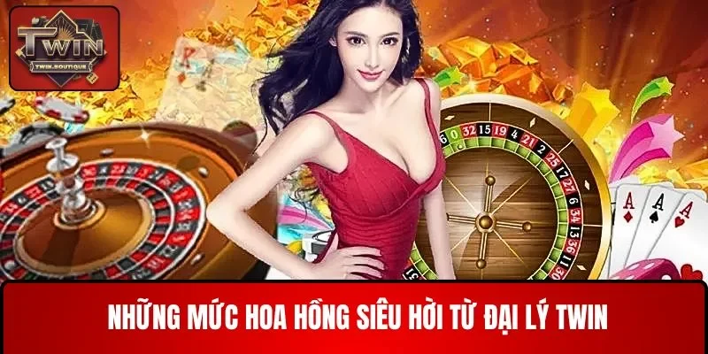 Những mức hoa hồng siêu hời từ đại lý